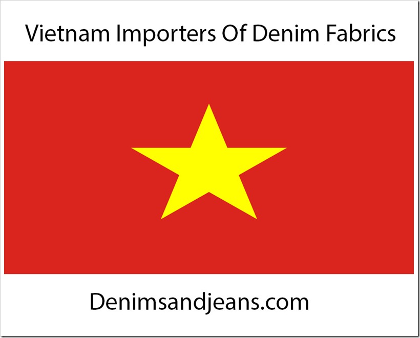 Vietnam Importers Of Denim Fabrics : Denimsandjans.com