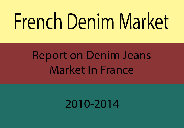 Report on Denim Jeans Market In France 2010-2014