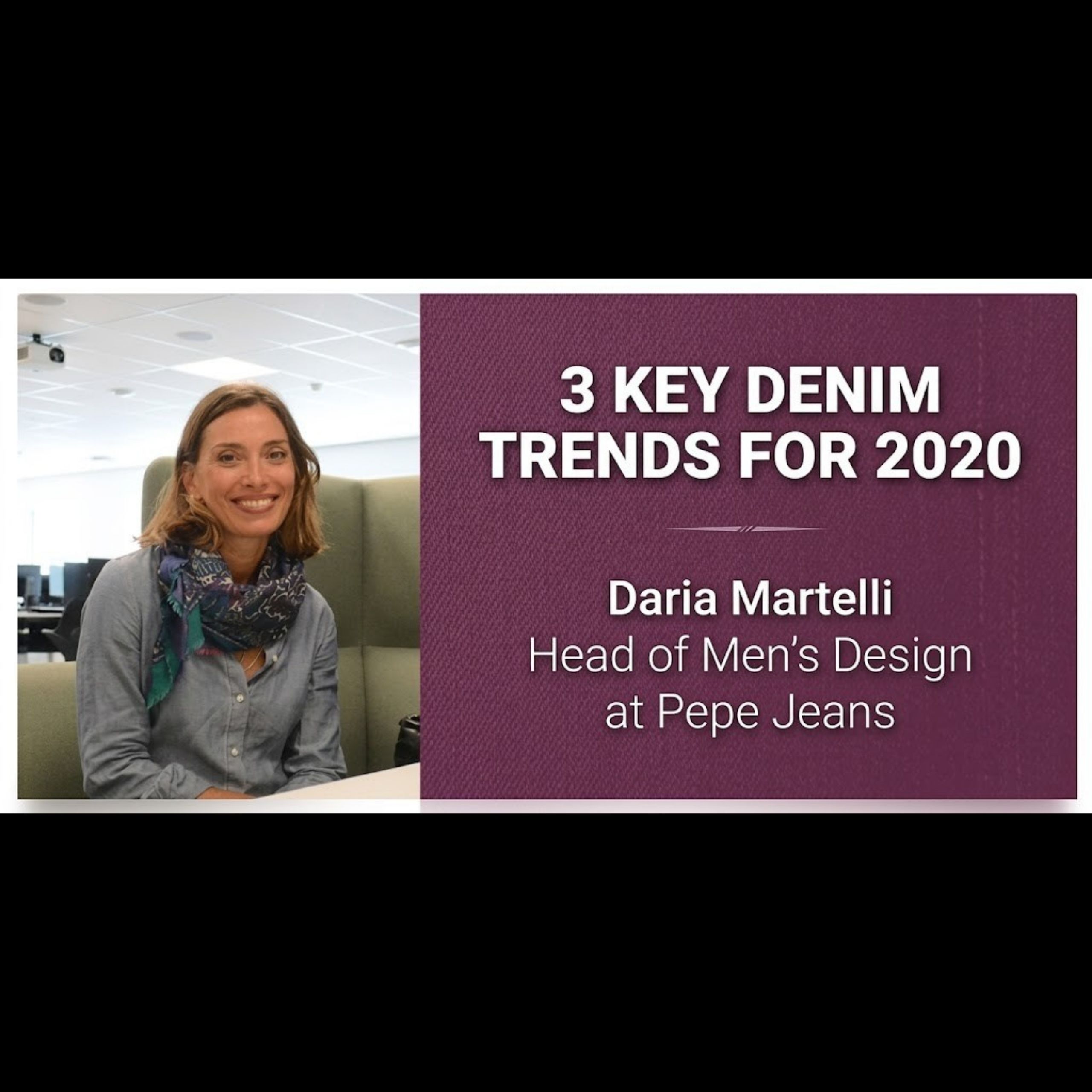 3 The Most Visible Trends For Denim In 2020- Daria Martelli , Head of Men’s Design at Pepe
