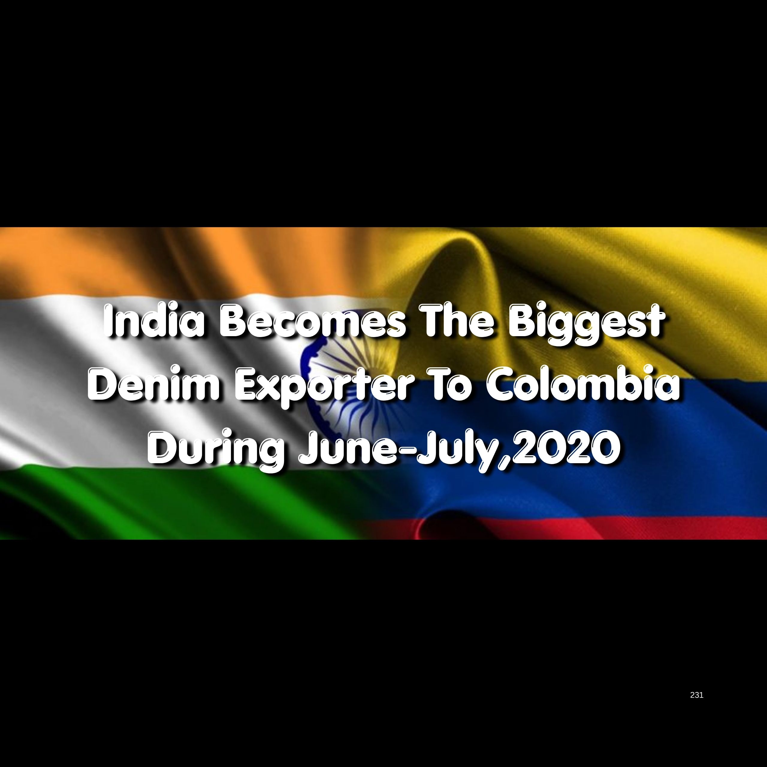 India Becomes The Biggest Denim Exporter To Colombia During June-July,2020