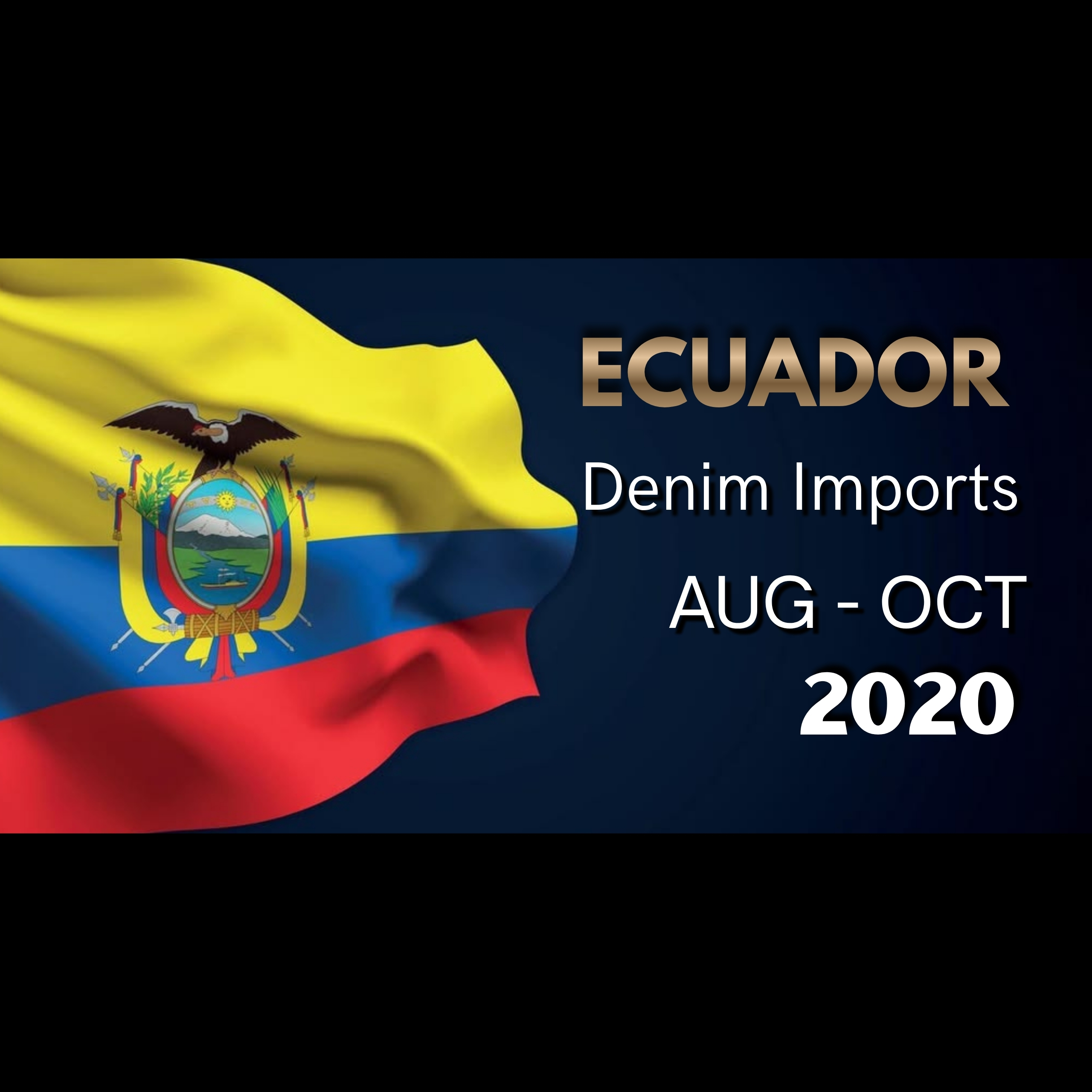 Report On Denim Imports- Ecuador (Aug-Oct’20)