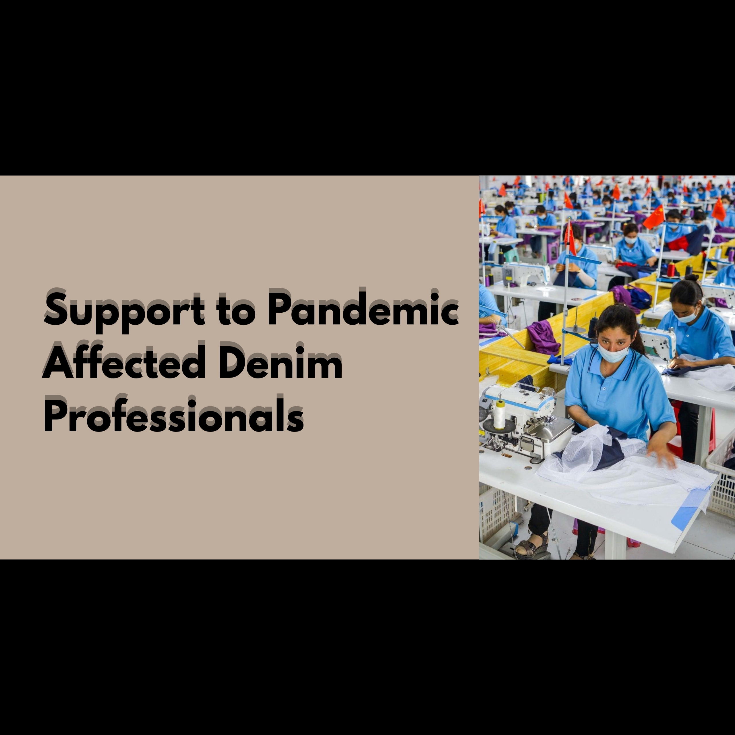 Support to Pandemic Affected Denim Professionals