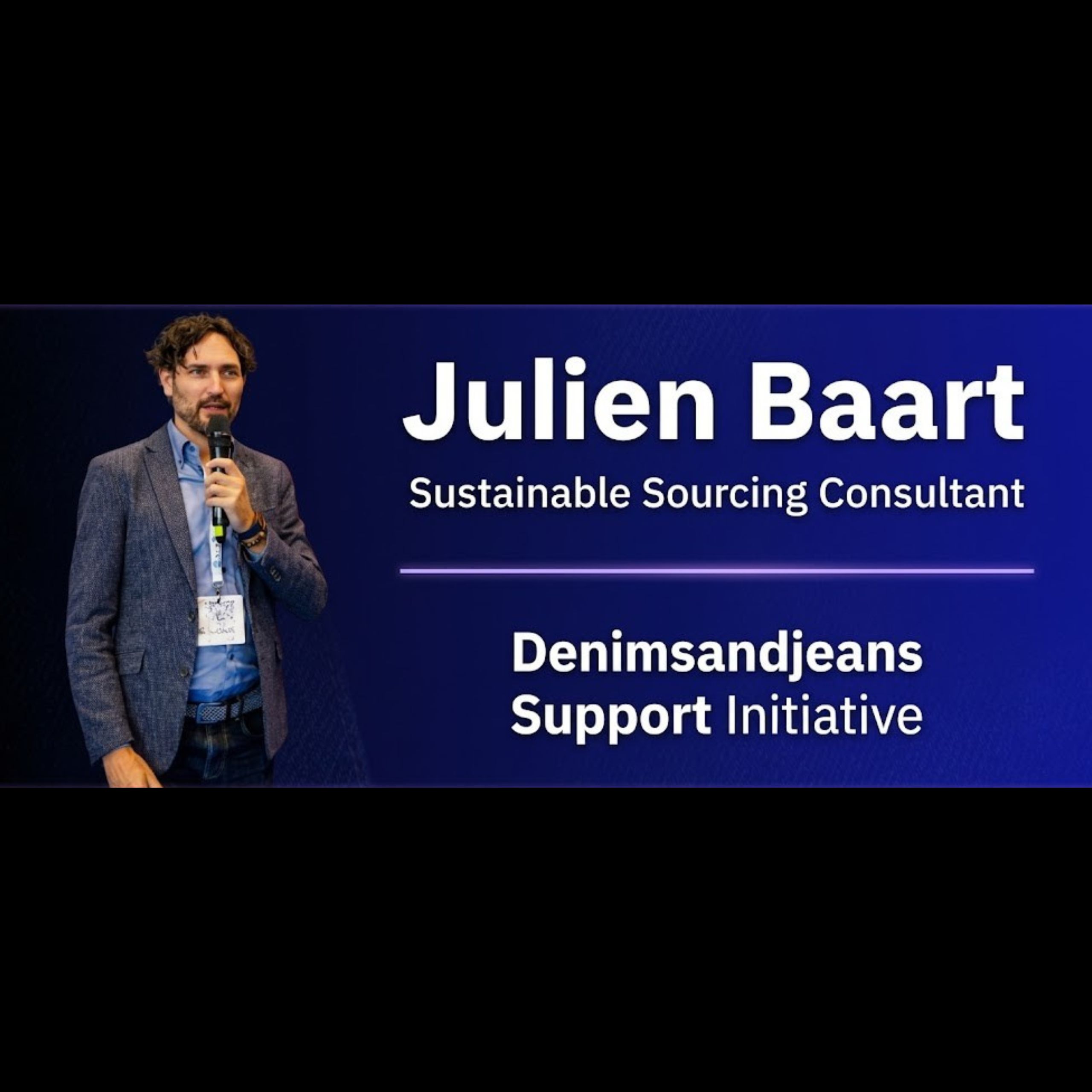 Meet Julien Baart – A Sustainable Sourcing Consultant | Denimsandjeans Support Initiative