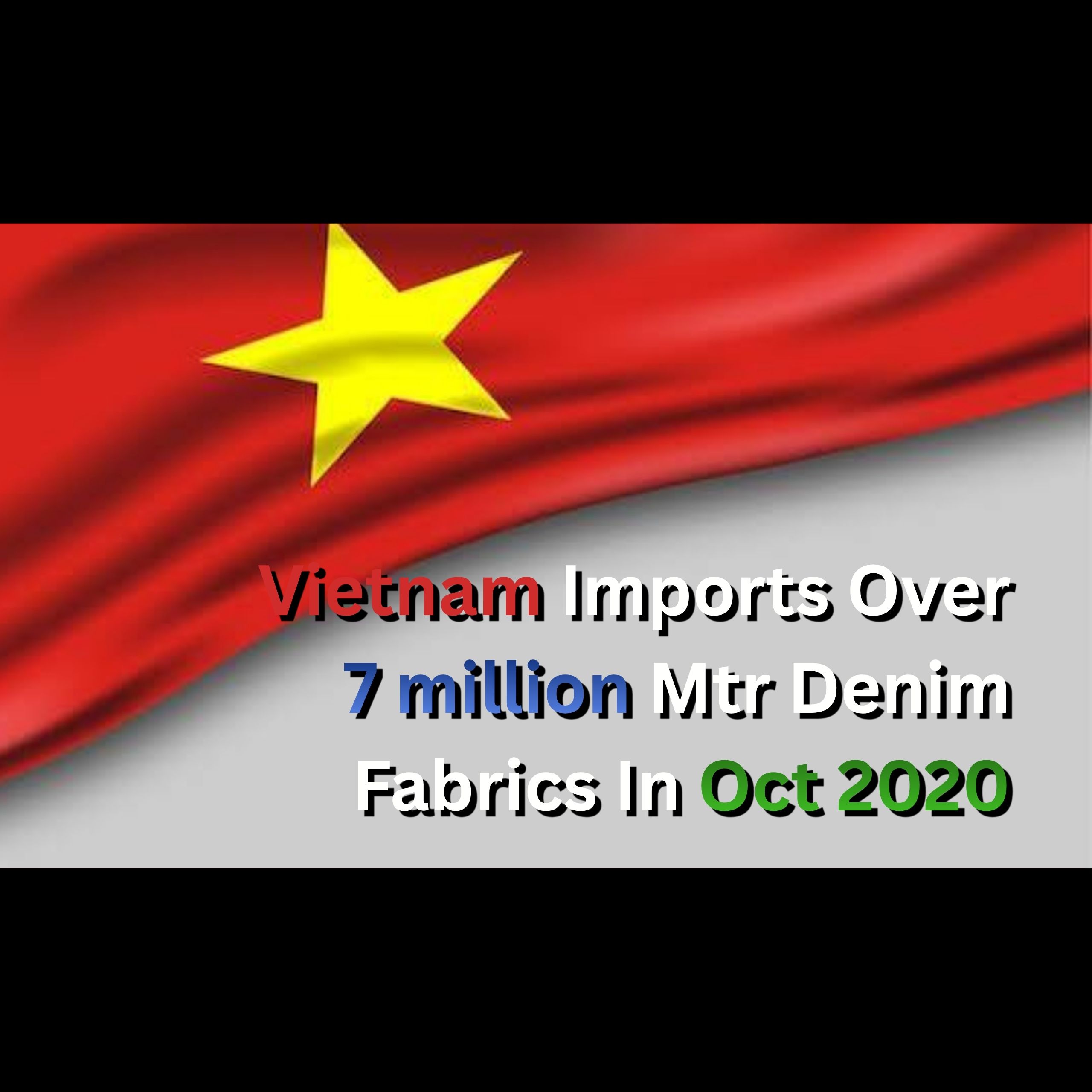 Vietnam Imports Over 7 million Mtr Denim Fabrics In Oct 2020