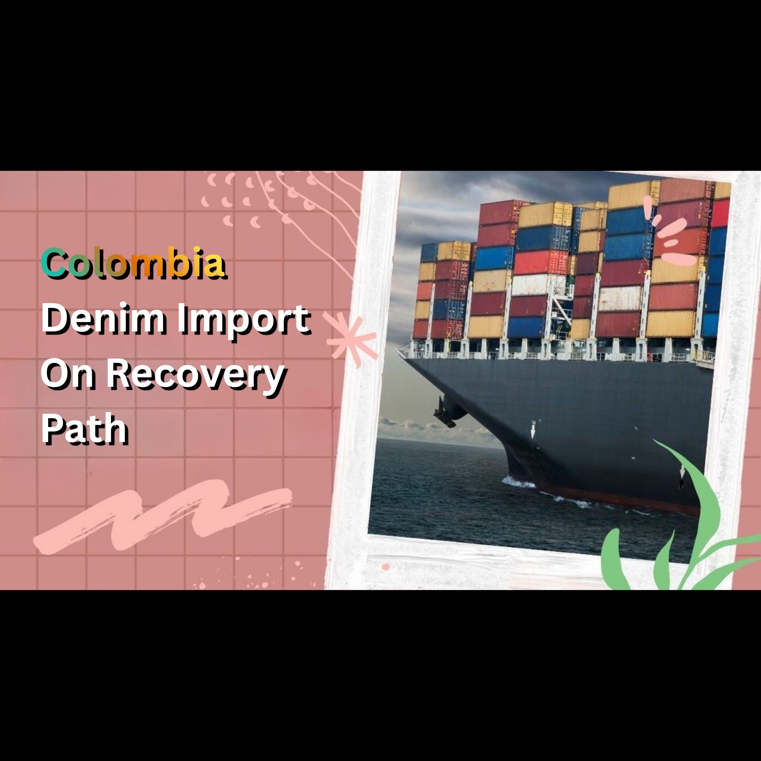 Colombia Denim Import On Recovery Path