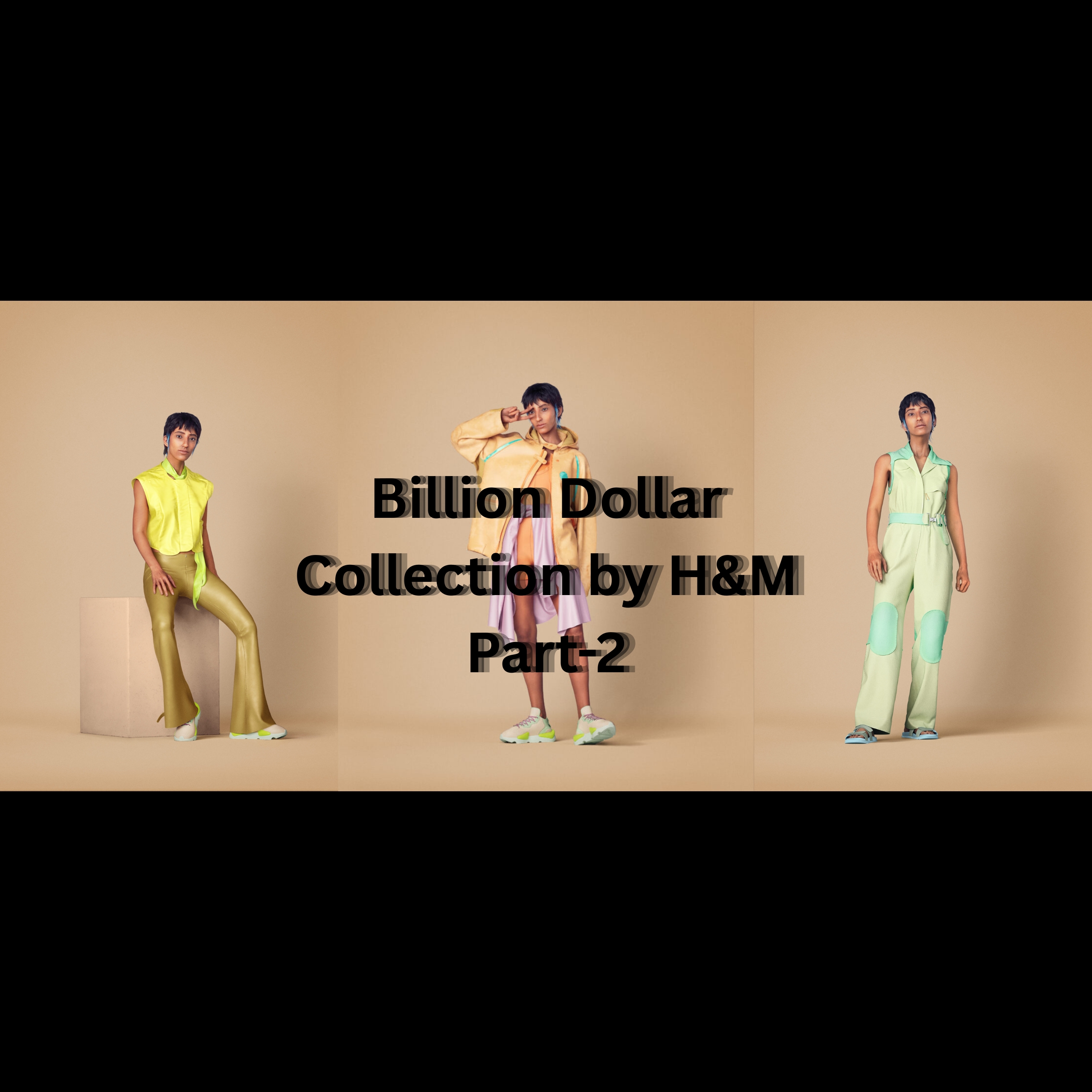 Billion Dollar Collection by H&M Part-2