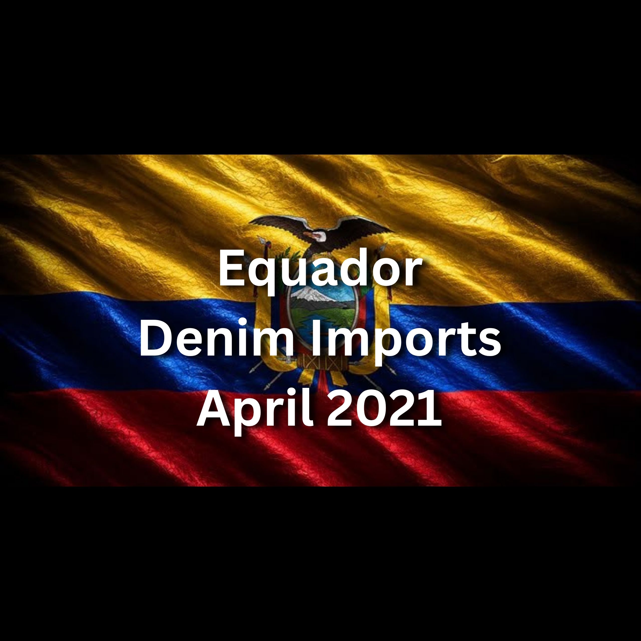 Equador Denim Imports – April 2021