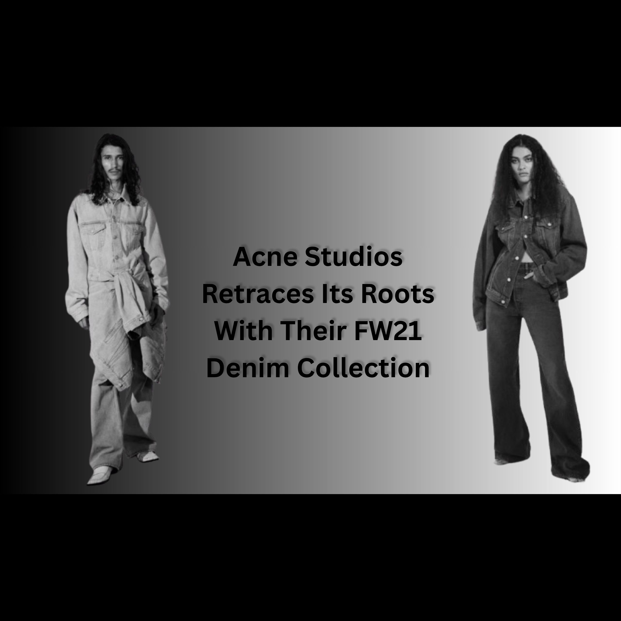 Acne Studios Retraces Its Roots With Their FW21 Denim Collection