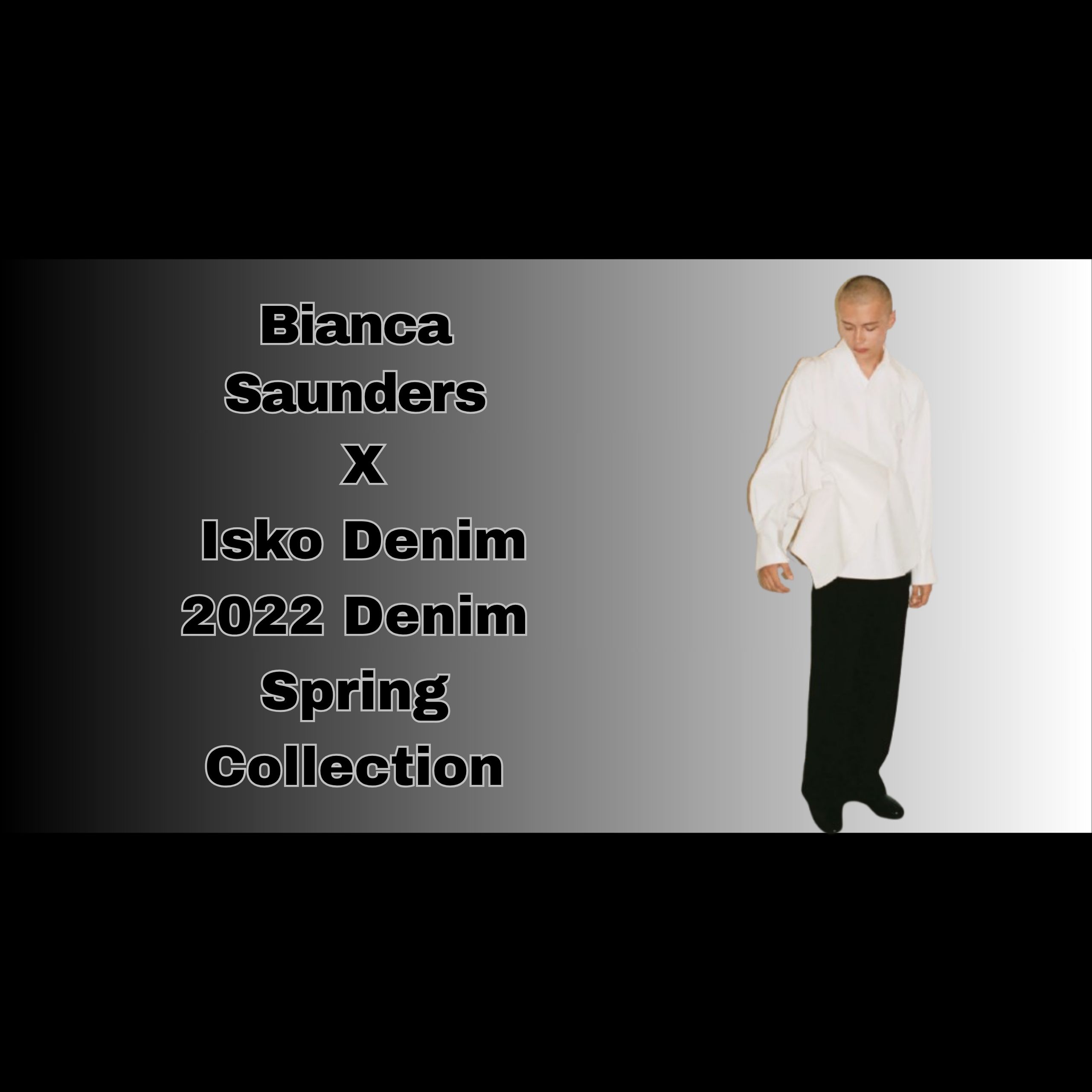 Bianca Saunders X Isko Denim: 2022 Denim Spring Collection