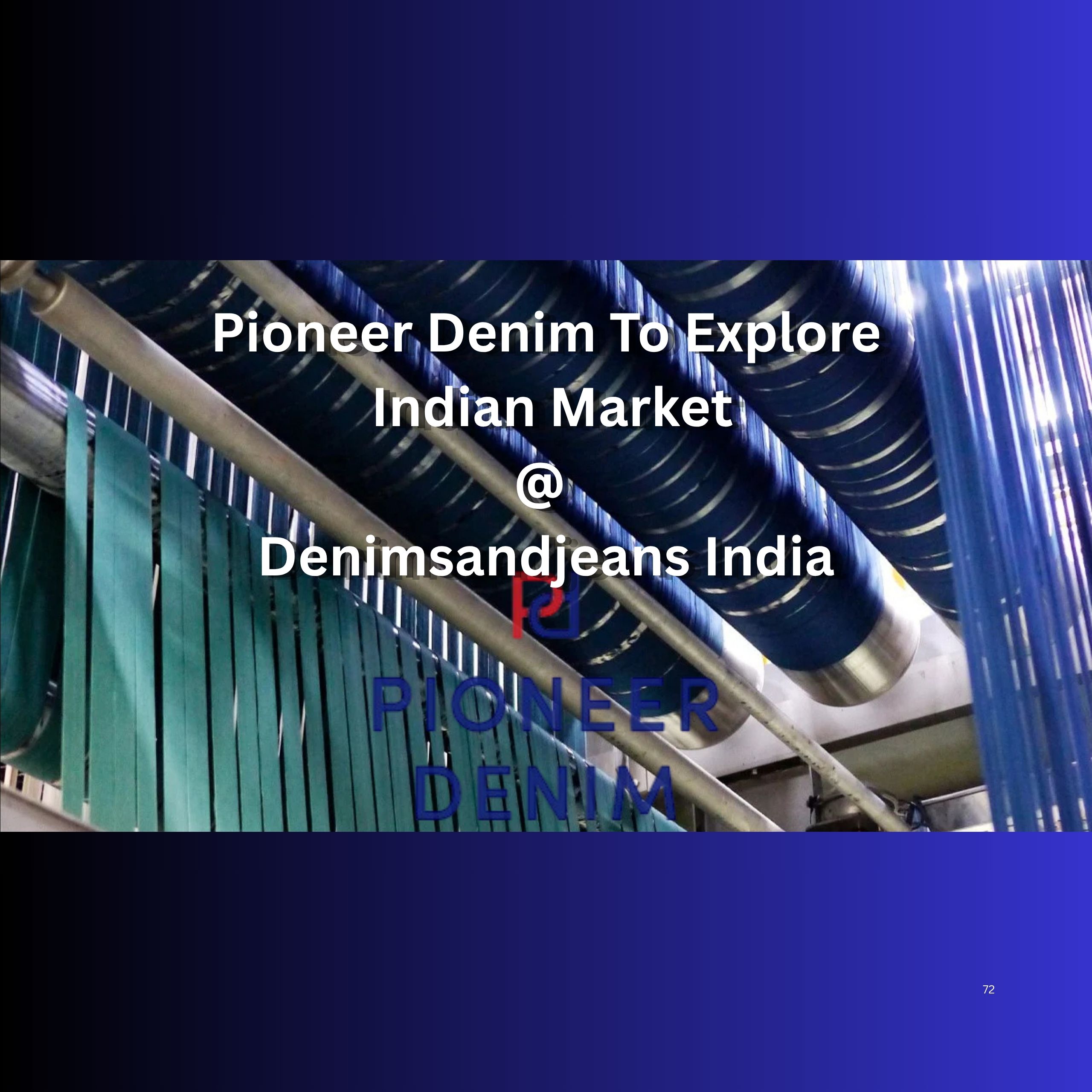 Pioneer Denim To Explore Indian Market @ Denimsandjeans India