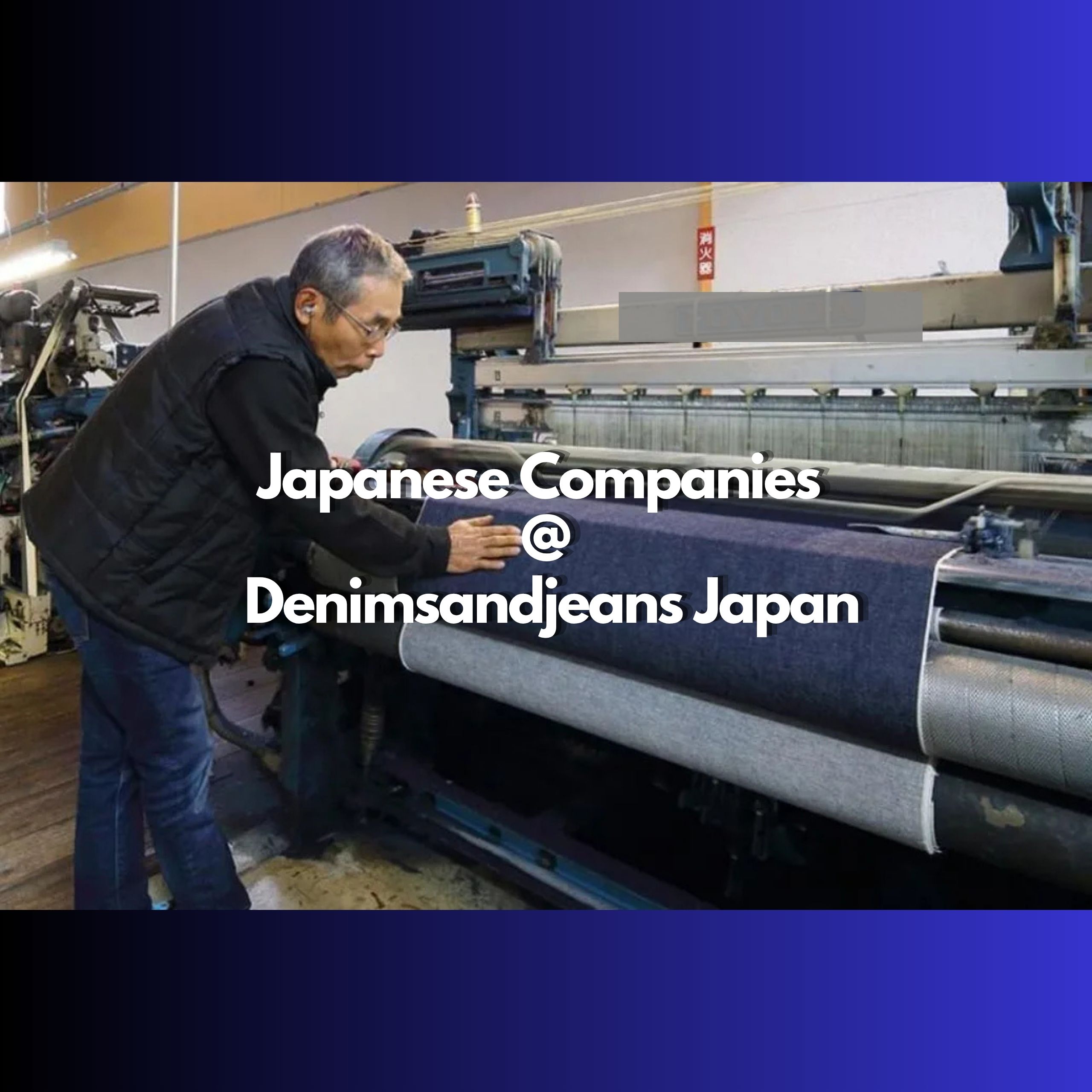 Japanese Companies @ Denimsandjeans Japan