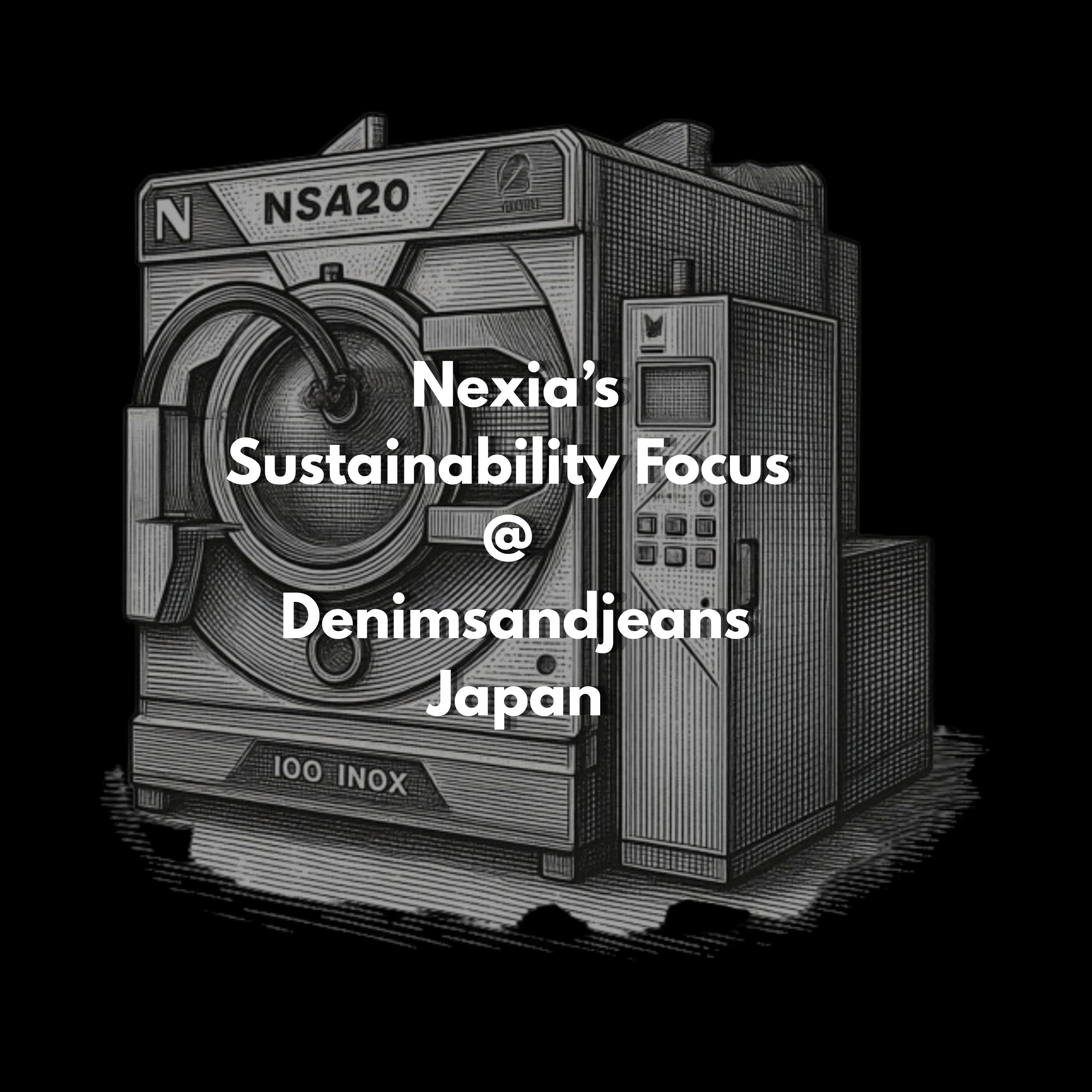 Nexia’s Sustainability Focus @ Denimsandjeans Japan