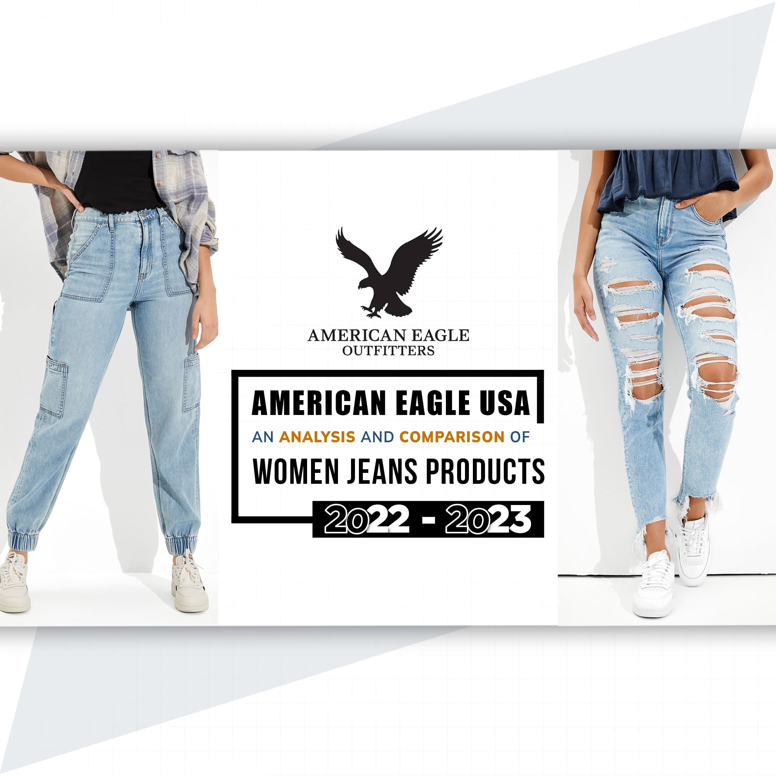 American Eagle Women Jeans USA – An Analysis And Comparison OF Online Retail 2022-2023