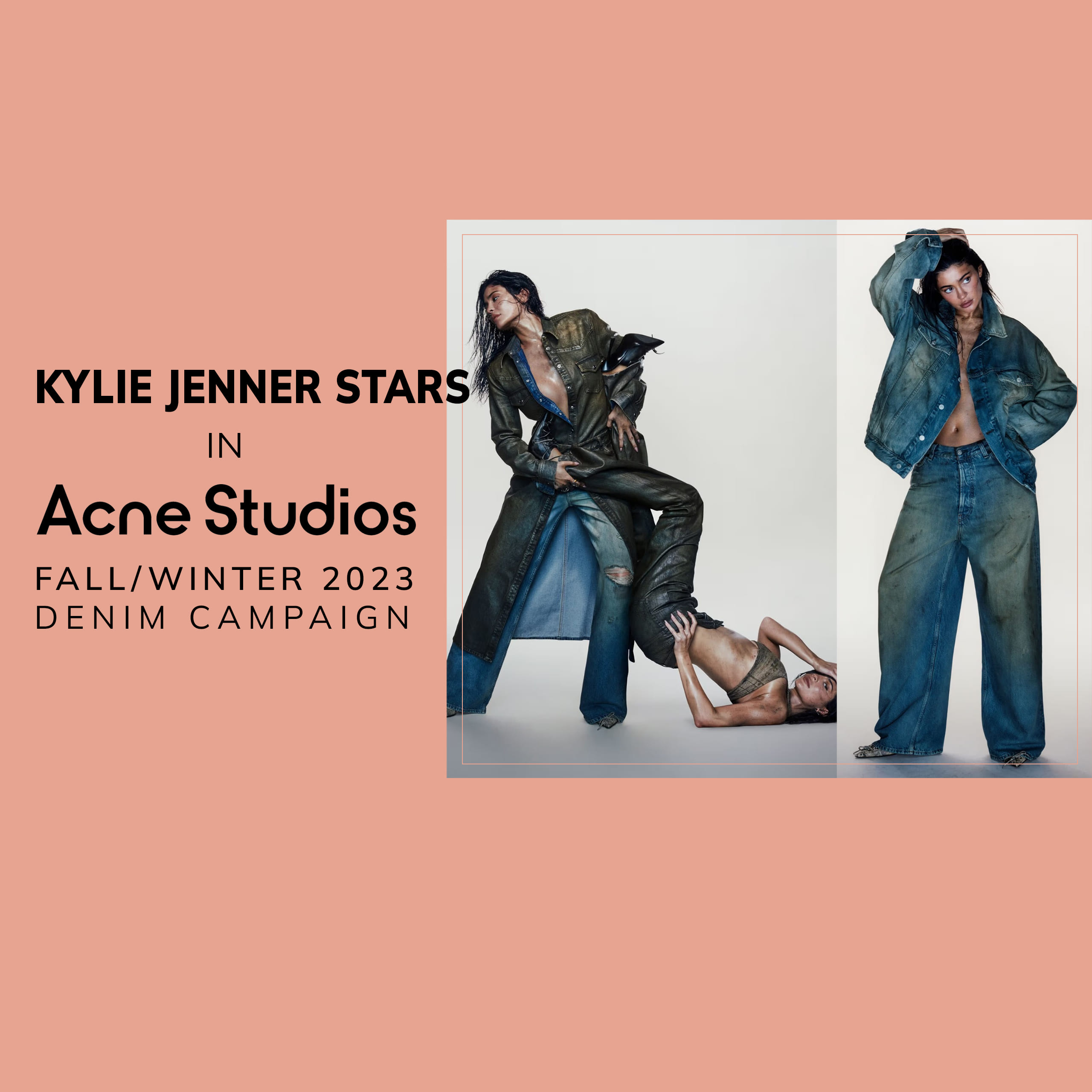 Kylie Jenner Stars in Acne Studios' Fall/Winter 2023 Denim Campaign ...