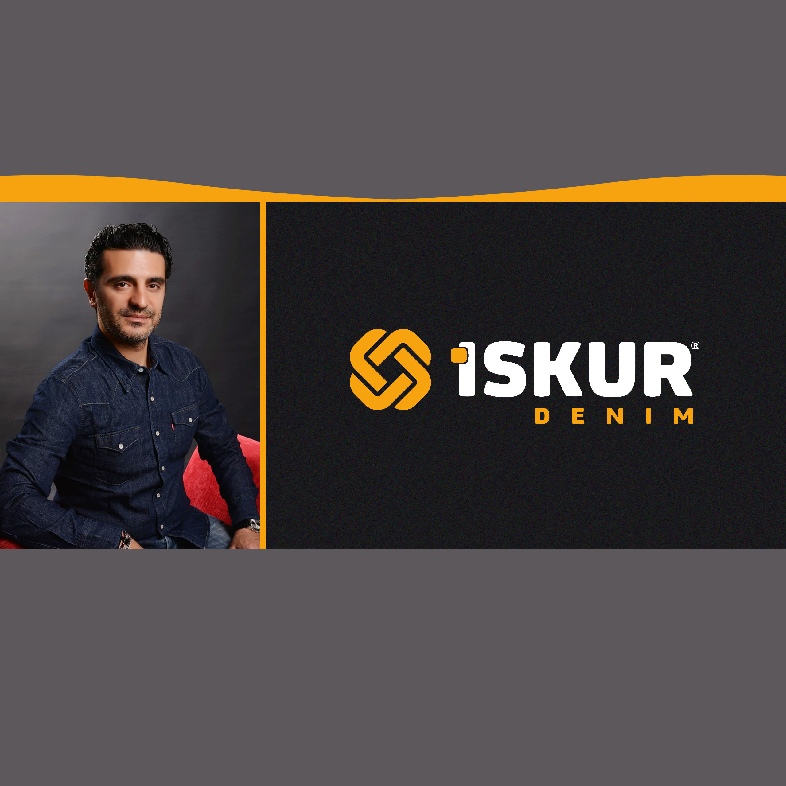A Talk With Levent Bozgeyik About Iskur Denim Journey