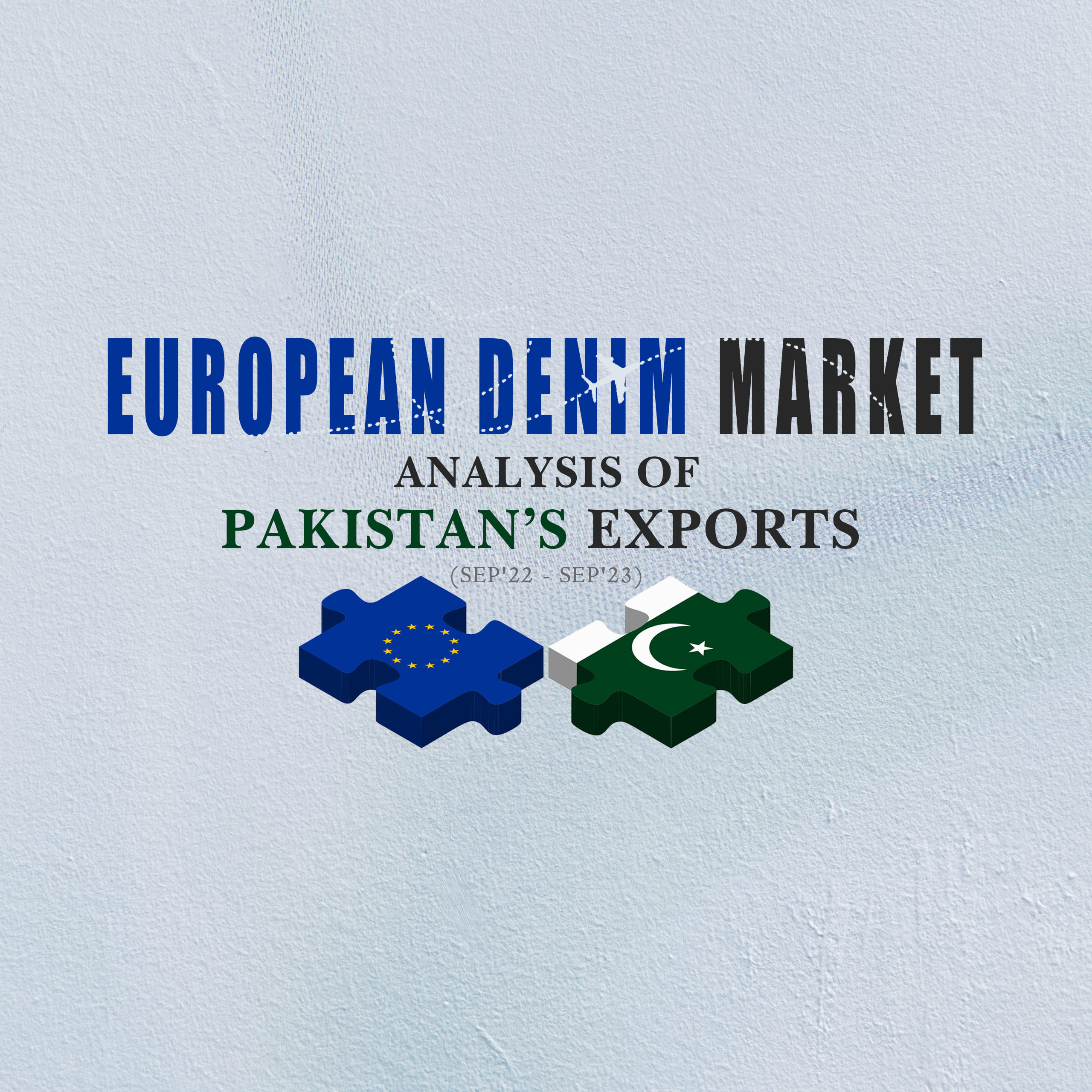 European Denim Market: Analysis of Pakistan’s Exports (Sep’22 – Sep’23)