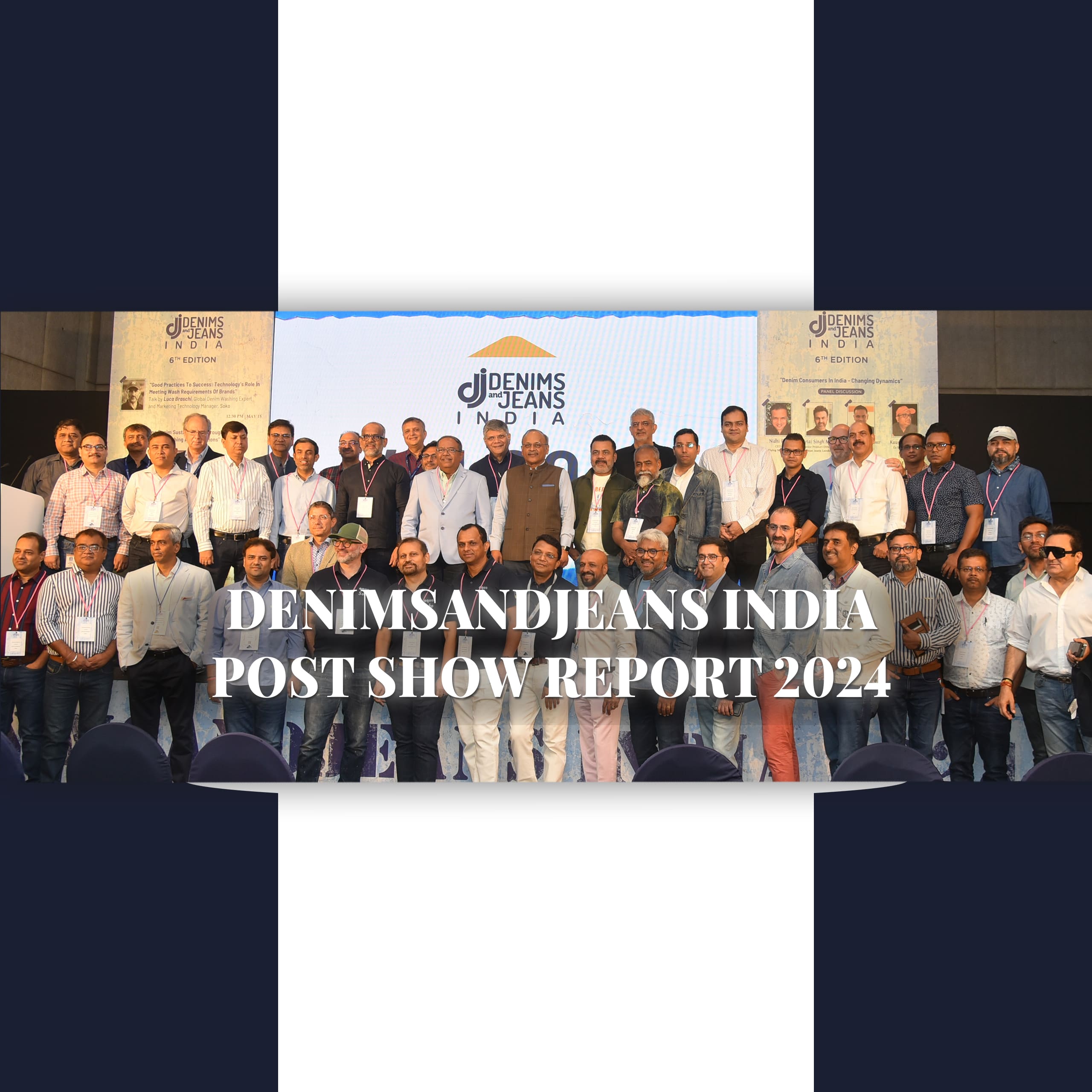 Denimsandjeans India – Post Show Report 2024