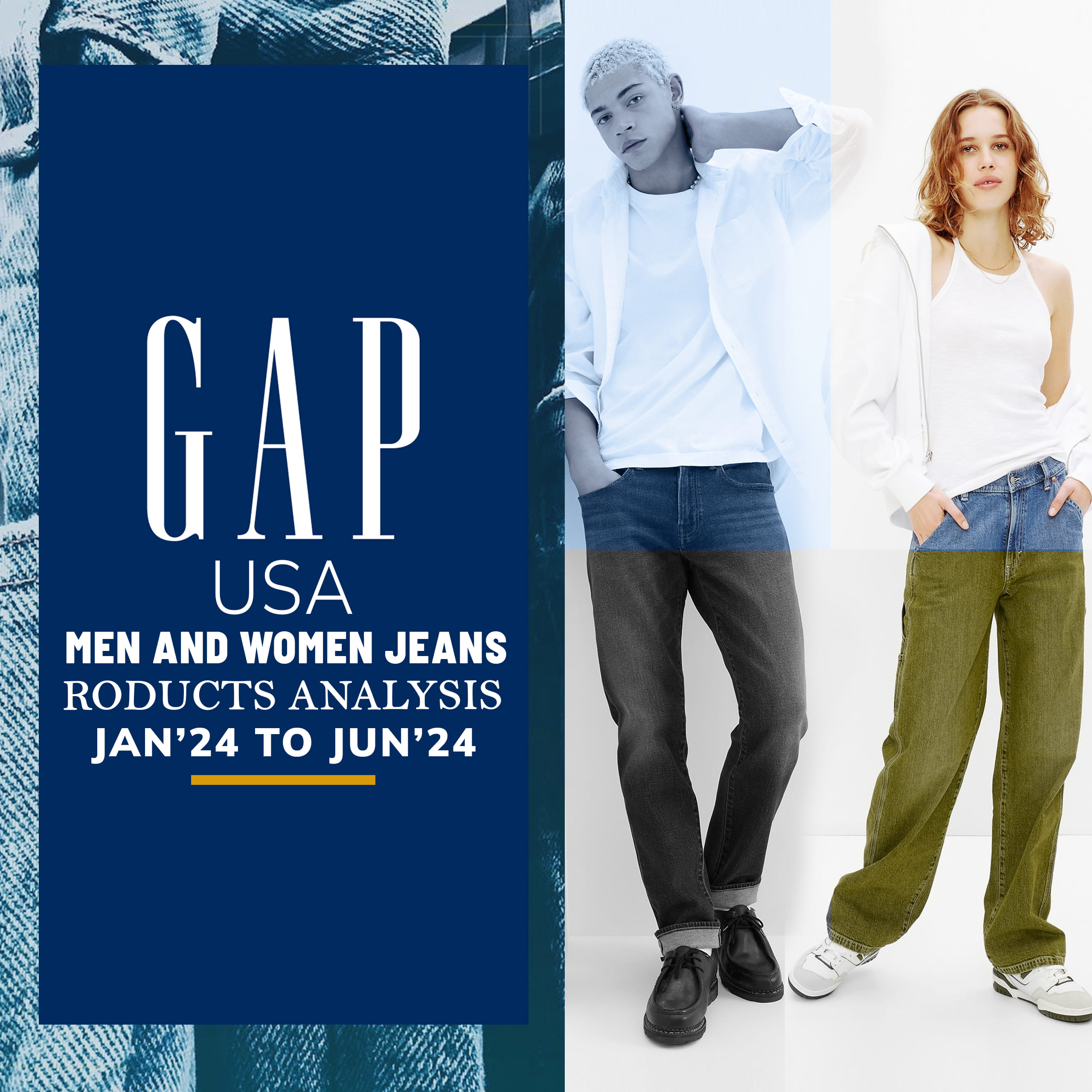 GAP USA, Men And Women Jeans- 6 Month Analysis (Jan24-June24)