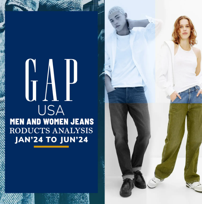 GAP USA, Men And Women Jeans- 6 Month Analysis (Jan24-June24)