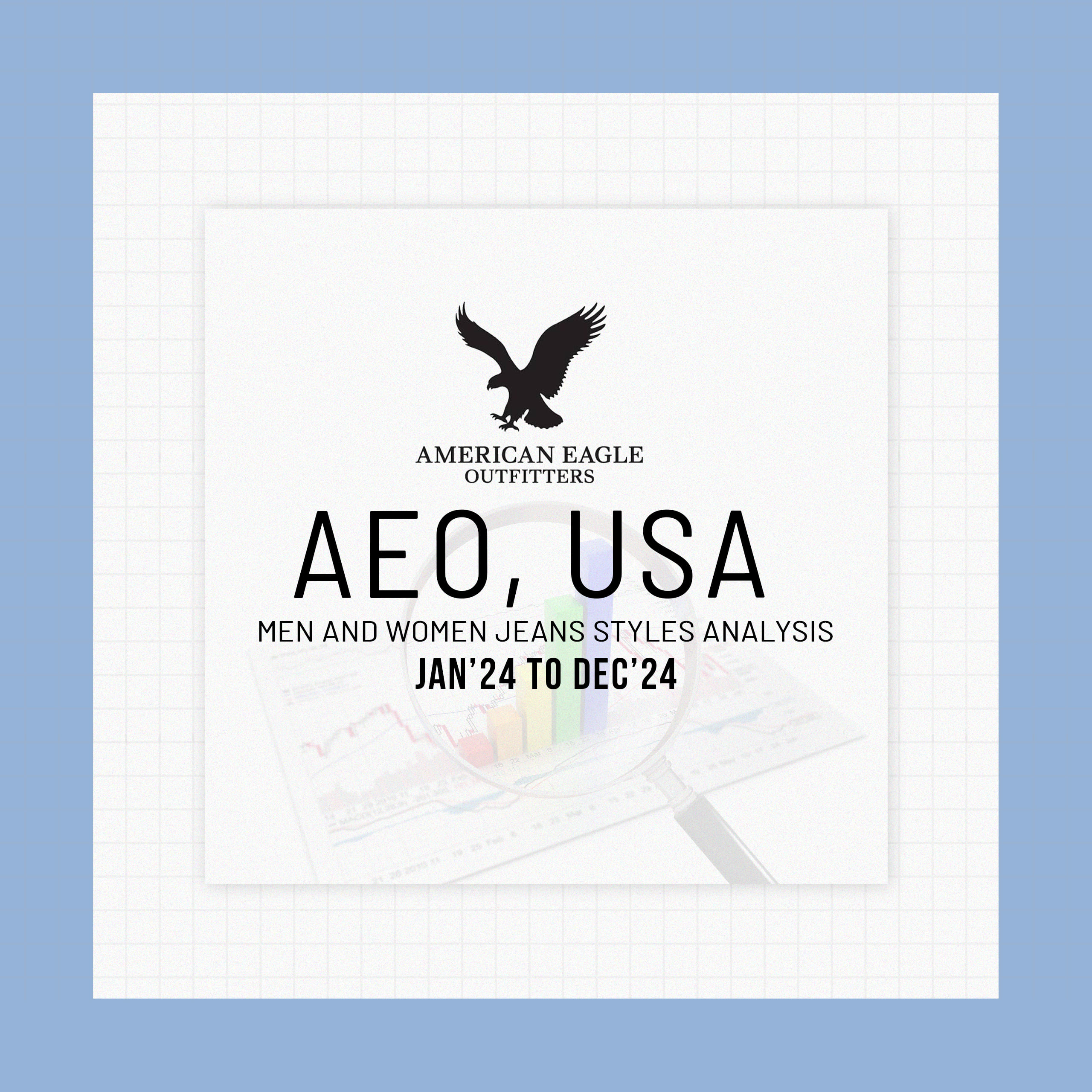 AEO USA – Men And Women Jeans Styles Analysis (Jan’24 To Dec’24)