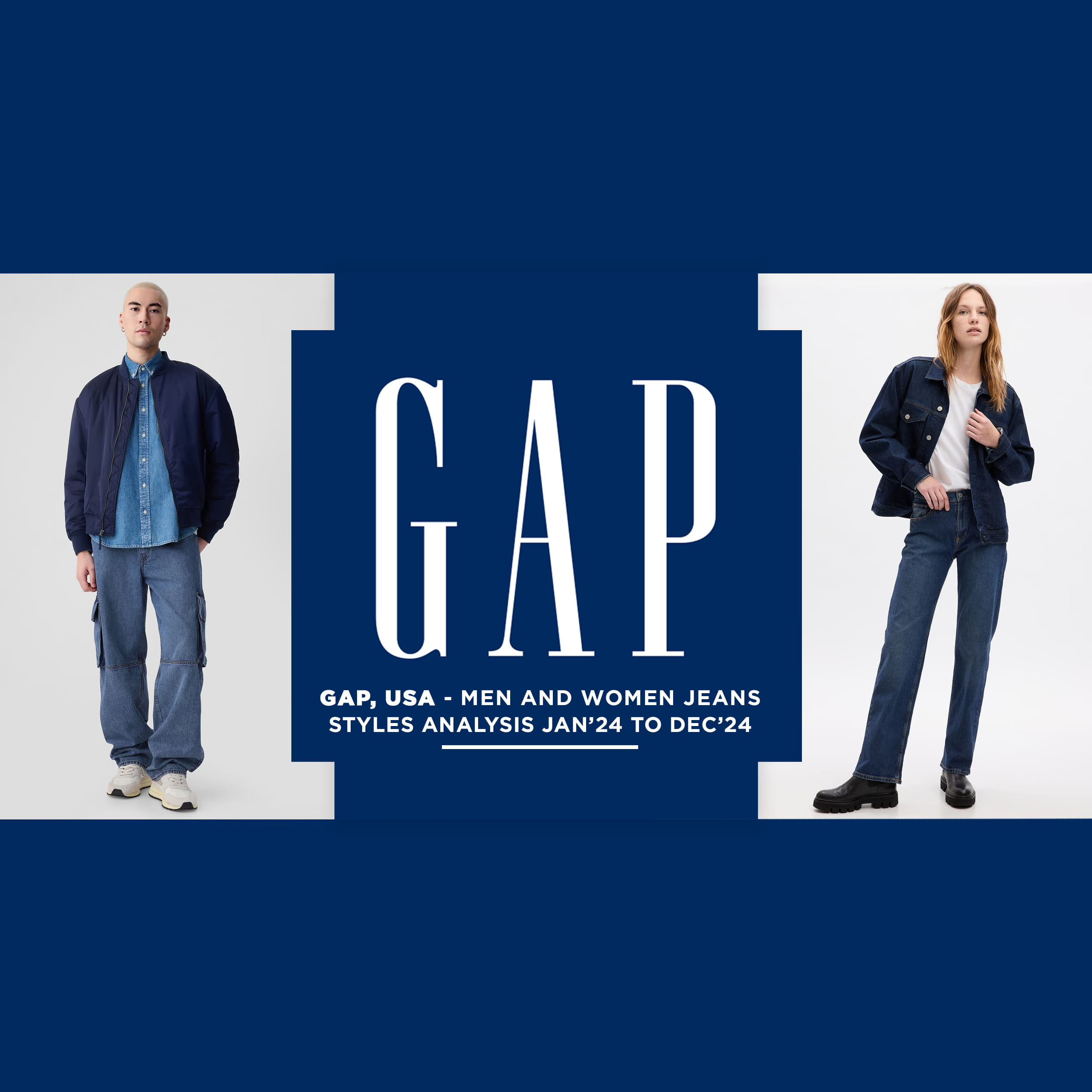 Gap, USA – Men And Women Jeans Styles Analysis (Jan’24 To Dec’24)