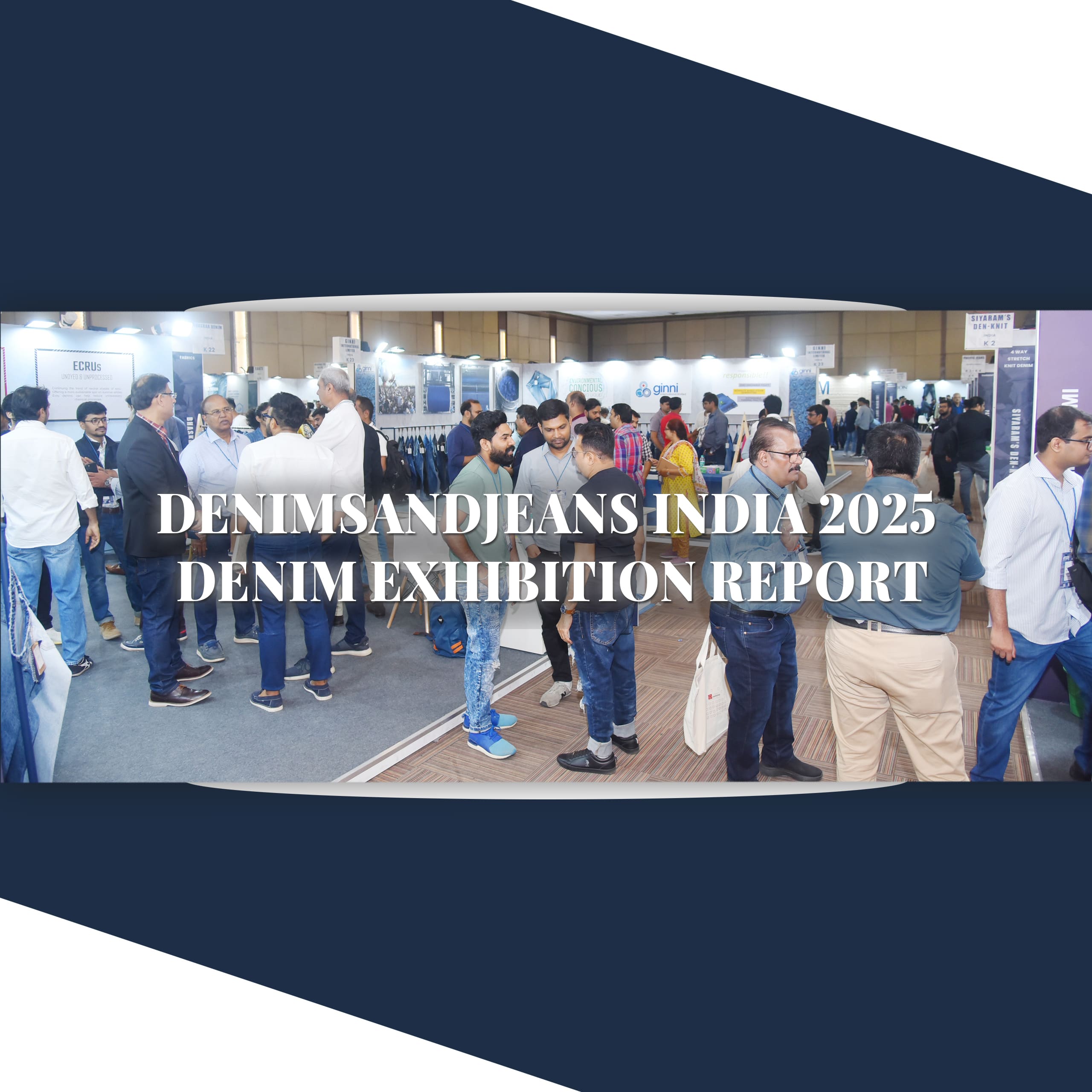 Denimsandjeans India 2025 – Denim Exhibition Report