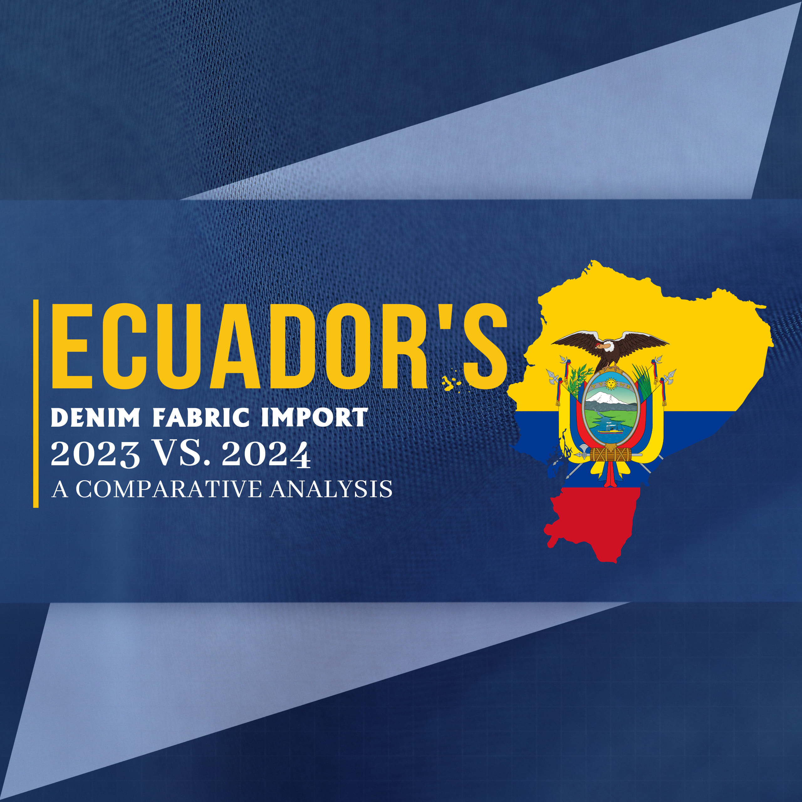 Ecaudor’s Denim Fabric Import 2023 vs 2024 – A Comparative Analysis