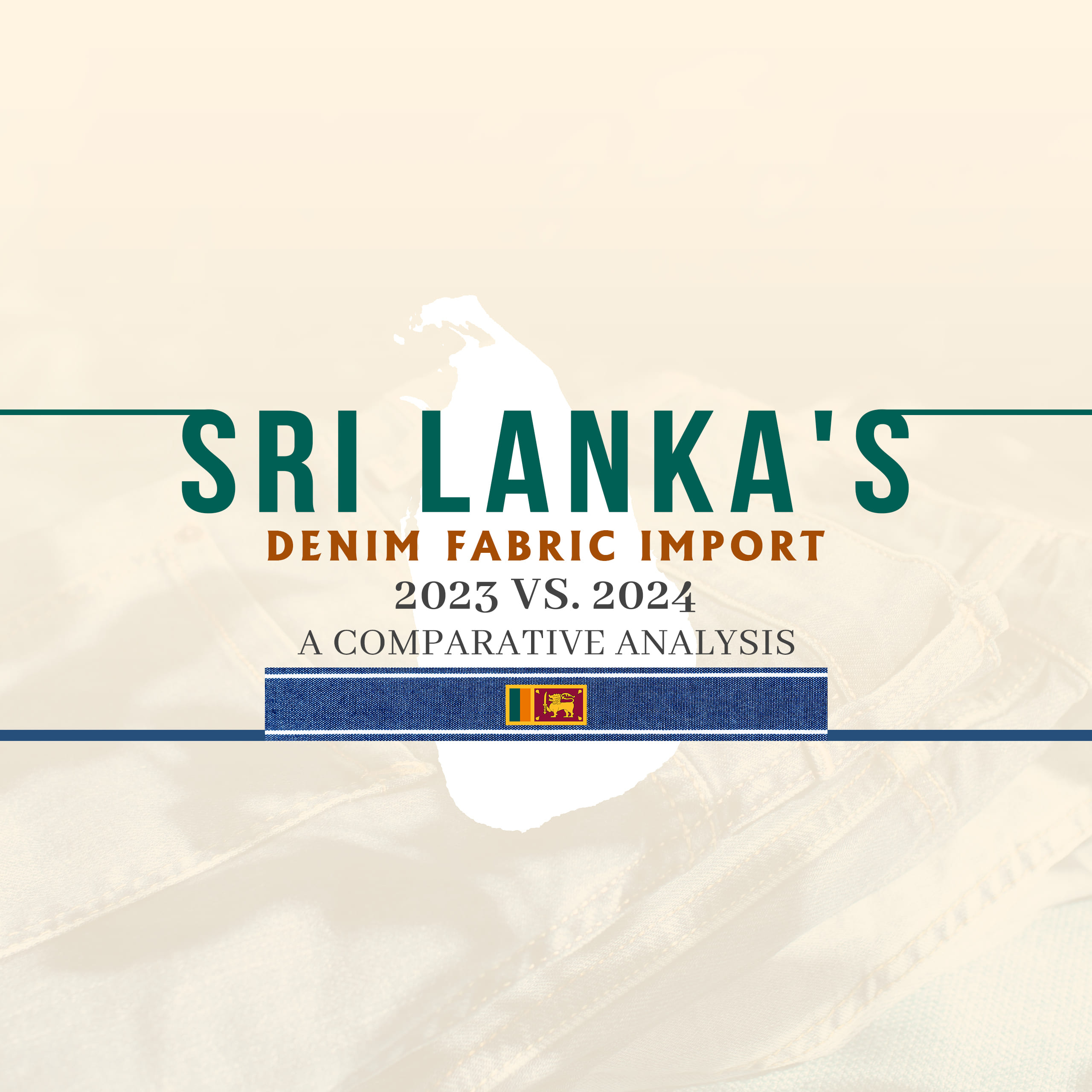 Sri Lanka’s Denim Fabric Import 2023 vs 2024 – A Comparative Analysis